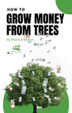 How to Grow Money from Trees