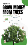 How to Grow Money from Trees